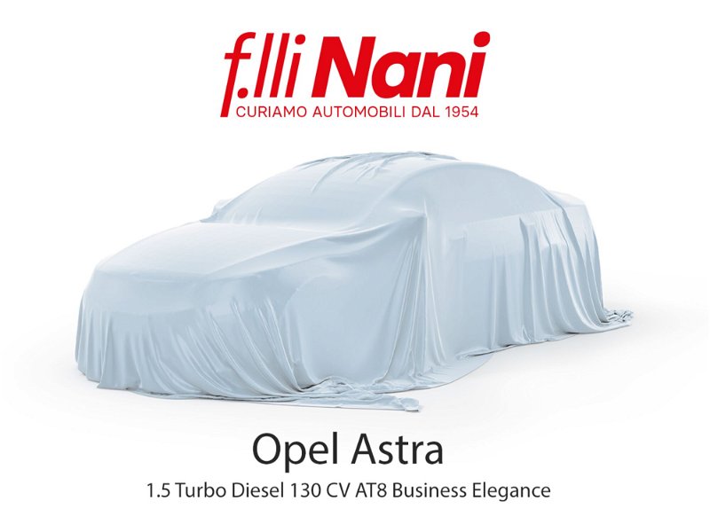 Opel Astra 1.5 Turbo Diesel 130 CV AT8 Business Elegance del 2022 usata a Massa